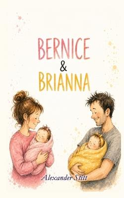 Bernice & Brianna - Alexander H Stitt - cover