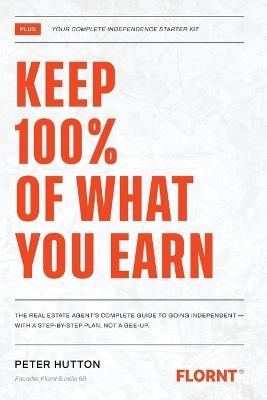 Keep 100% of What You Earn - Peter Hutton - cover