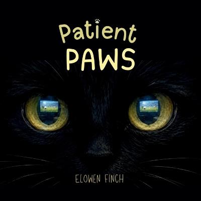 Patient Paws - Elowen Finch - cover