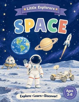 Little Explorers: Space - Sherry Lu - cover