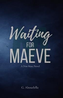 Waiting for Maeve - G Abouelella - cover
