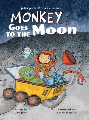 Monkey Goes to The Moon - Julia Jane - cover