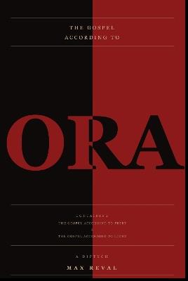 The Gospel according to Ora: Two Novellas - Max Reval - cover