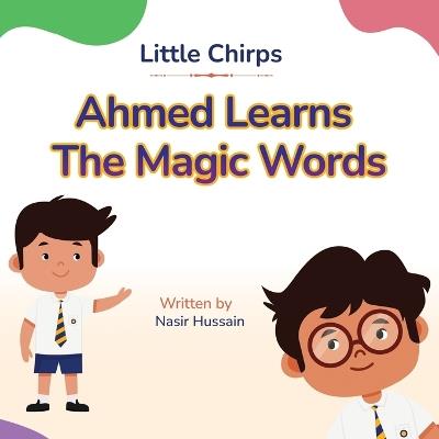 Ahmed Learns The Magic Words - Nasir Hussain - cover