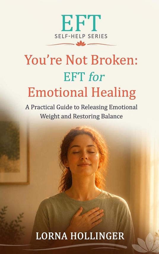 You're Not Broken: EFT for Emotional Healing