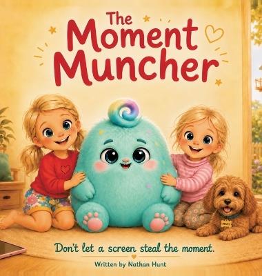The Moment Muncher - Nathan Hunt - cover