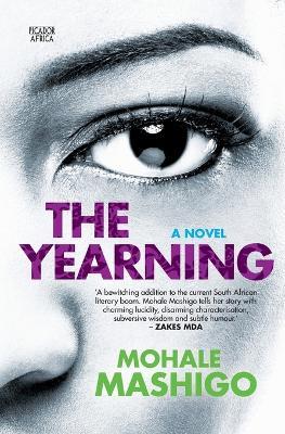 The yearning: A novel - Mohale Mashigo - cover
