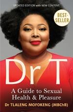 Dr T: A Guide to Sexual Health and Pleausre