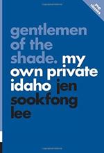 Gentlemen Of The Shade: My Own Private Idaho: pop classics #7