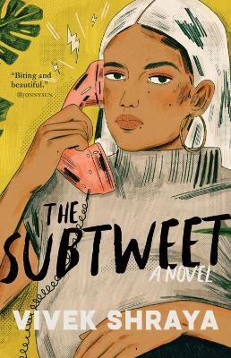 The Subtweet: A Novel - Vivek Shraya - cover