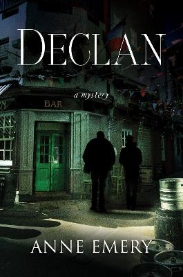 Declan: A Mystery - Anne Emery - cover