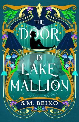 The Door in Lake Mallion: The Brindlewatch Quintet, Book Two - S.M. Beiko - cover