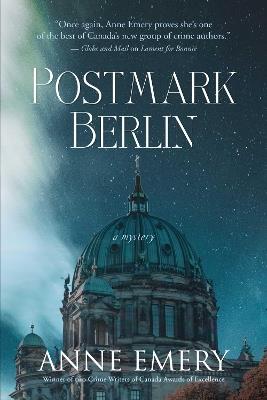 Postmark Berlin: A Mystery - Anne Emery - cover