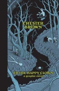 Ed the Happy Clown: A Graphic Novel - Chester Brown - cover