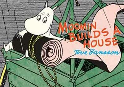 Moomin Builds a House - Tove Jansson - cover