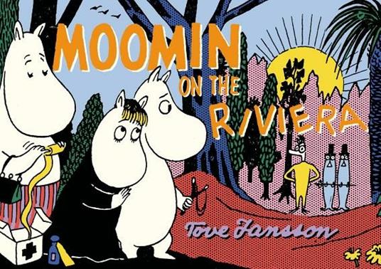 Moomin on the Riviera - Tove Jansson - cover