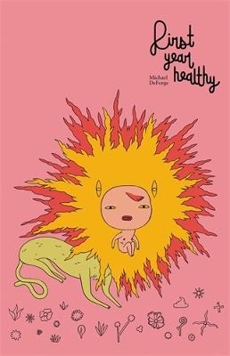 First Year Healthy - Michael DeForge - cover