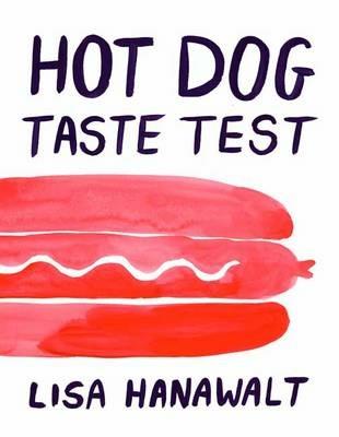 Hot Dog Taste Test - Lisa Hanawalt - cover