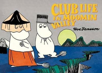 Club Life in Moomin Valley - Tove Jansson - cover