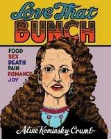 Love That Bunch - Aline Kominsky-Crumb - cover