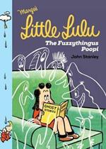Little Lulu: The Fuzzythingus Poopi