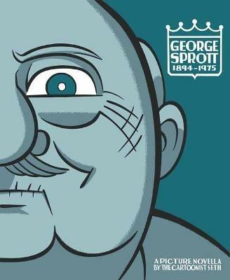 George Sprott: (1894-1975) - Seth - cover
