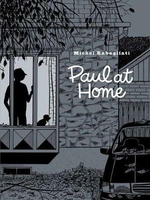 Paul At Home - Michel Rabagliati - cover