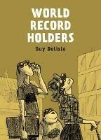 World Record Holders - Guy Delisle - cover