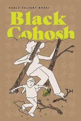 Black Cohosh - Eagle Valiant Brosi - cover