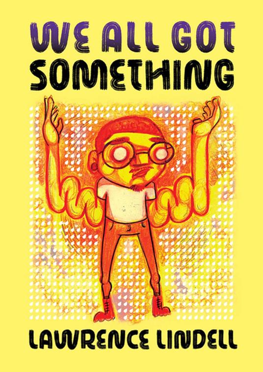 We All Got Something