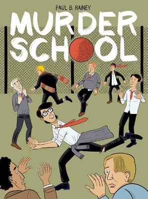 Murder School - Paul B. Rainey - cover