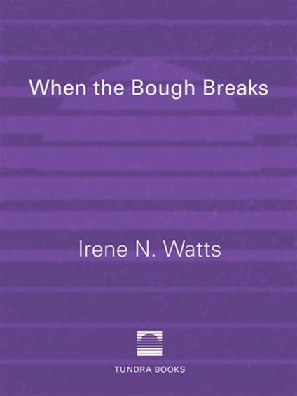 When the Bough Breaks - Irene N. Watts - ebook