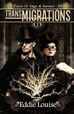TransMIGRATIONS: The Tales of Sage & Savant, Book I - Eddie Louise - cover