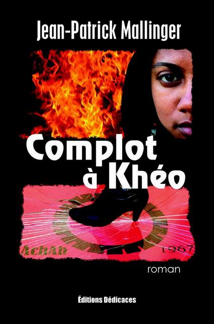 Complot à Khéo