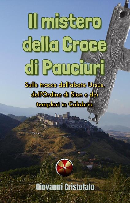 Il mistero della Croce di Pauciuri - Giovanni Cristofalo - ebook