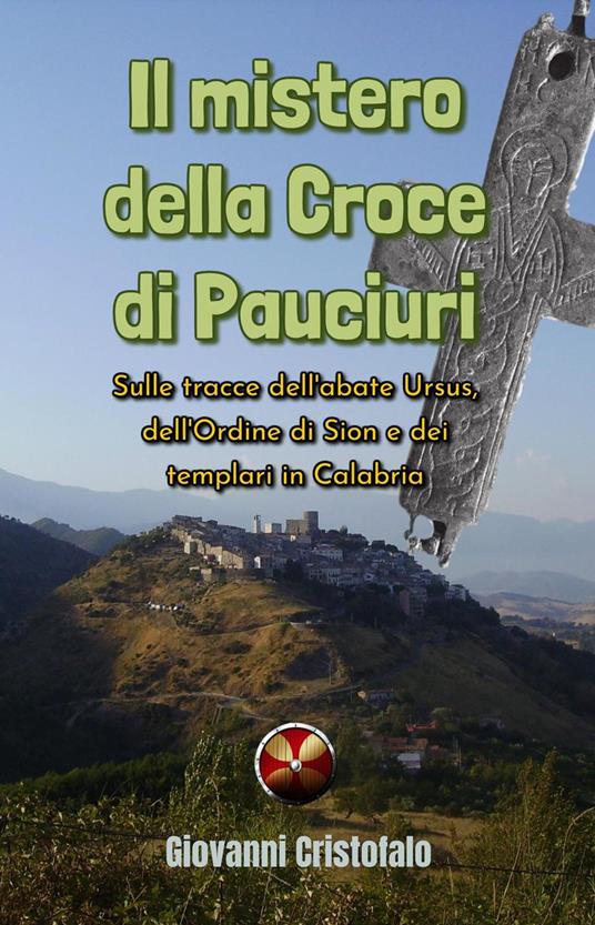Il mistero della Croce di Pauciuri - Giovanni Cristofalo - ebook