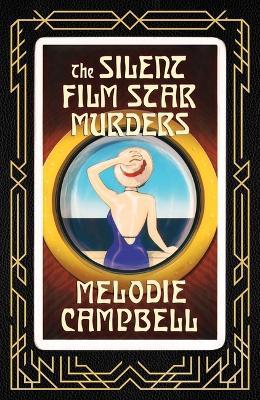 The Silent Film Star Murders - Melodie Campbell - cover