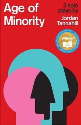 Age of Minority: Three Solo Plays - Jordan Tannahill - cover