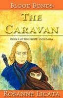 Blood Bonds: The Caravan - Rosanne Licata - cover