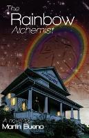 The Rainbow Alchemist - Martin Bueno - cover