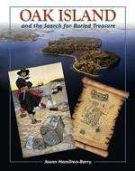 Oak Island and the Search for the Buried Treasure