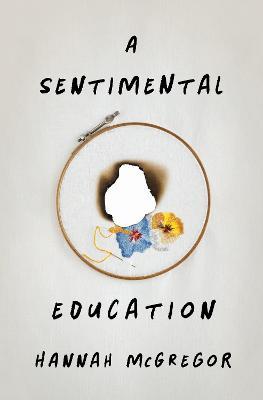 A Sentimental Education - Hannah McGregor - cover