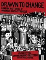 Drawn to Change: Graphic Histories of Working-Class Struggle - cover