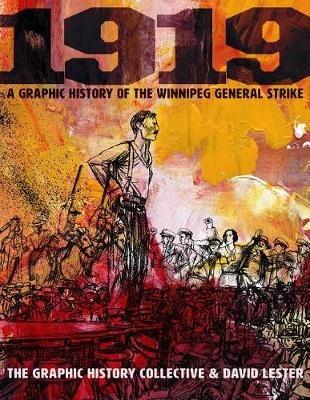 1919: A Graphic History of the Winnipeg General Strike - Graphic History Collective - cover