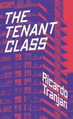 The Tenant Class - Ricardo Tranjan - cover