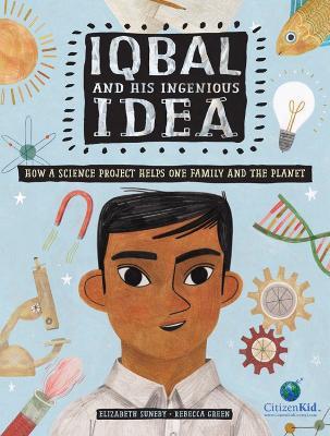 Iqbal And His Ingenious Idea: How a Science Project Helps One Family and the Planet - cover
