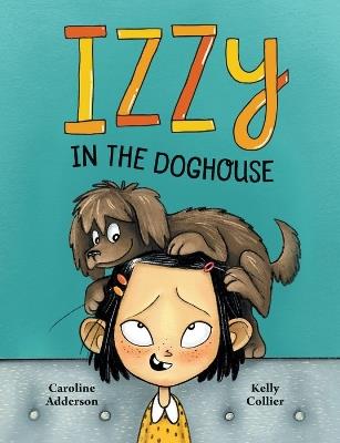 Izzzy In The Doghouse - Caroline Adderson - cover