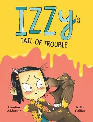 Izzy's Tail Of Trouble - Caroline Adderson - cover