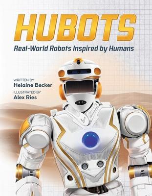 Hubots: Real-World Robots Inspired by Humans - cover