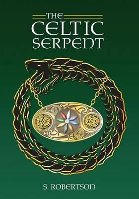 The Celtic Serpent - S Robertson - cover